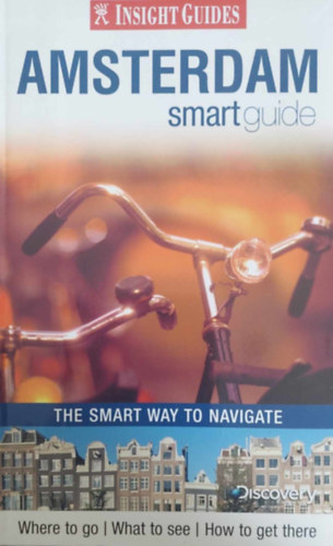 Amsterdam Smart Guide - Insight Guides (Amszterdam tikalauz - angol nyelv)
