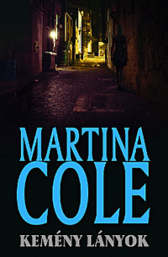 Martina Cole - Kemny lnyok