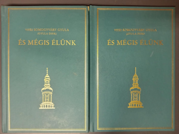 Vitz Somogyvry Gyula  (Gyula Dik) - s mgis lnk 1-2. - Gilde knyvek (Emigrcis kiads)