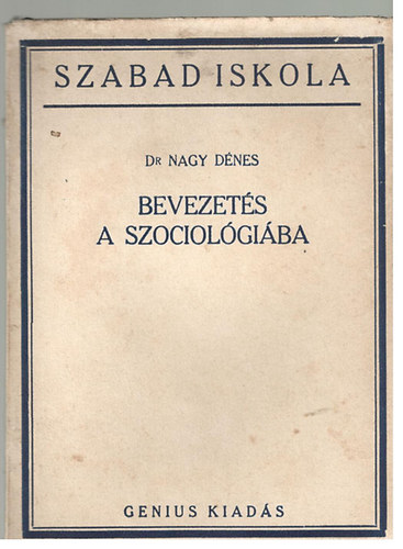 Dr. Nagy Dnes - Bevezets a szociolgiba