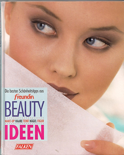 Edda Küffner - Beauty Ideen- Die besten Schönheitstipps aus "freudin"