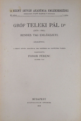 Fodor Ferenc - grf Teleki Pl Dr. (1879-1941) rendes tag emlkezete arckppel