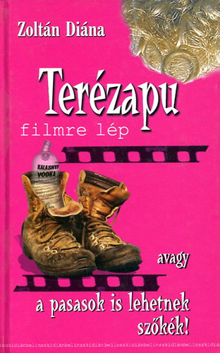 Zoltán Diána - Terézapu filmre lép avagy a pasasok is lehetnek szőkék