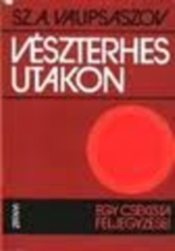 Vaupsaszov - Vszterhes utakon