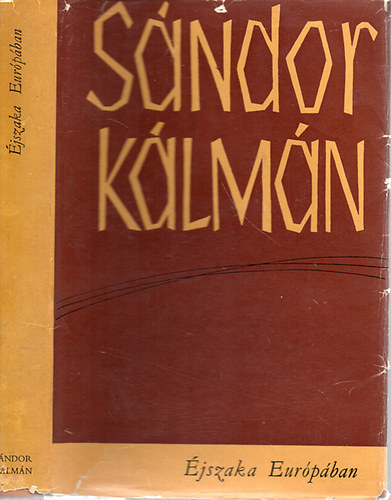 S�ndor K�lm�n - �jszaka Eur�p�ban