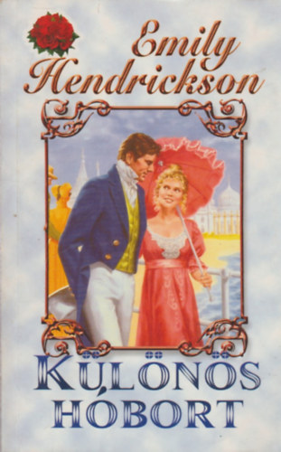 Emily Hendrickson - Különös hóbort