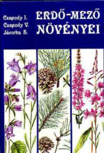 Dr. Csapody István - Erdő-mező növényei