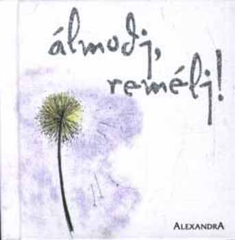 Helen Exley - �lmodj, rem�lj!