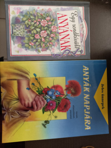 2db aj�nd�kk�nyv Any�k napj�ra: Egy rendk�v�li any�nak; Jeles �nnepek: Any�k napj�ra