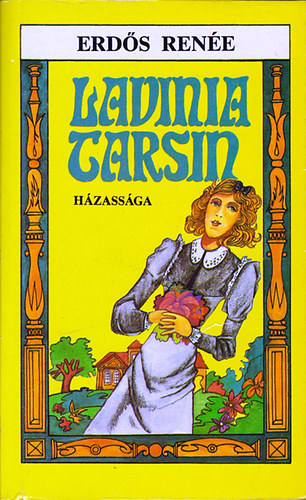 Erdős Renée - Lavinia Tarsin házassága