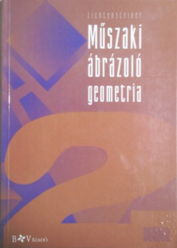 Karl Lichtensteiner - Műszaki ábrázoló geometria II