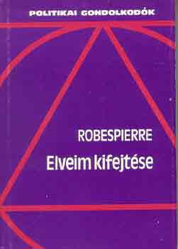 Robespierre - Elveim kifejtése