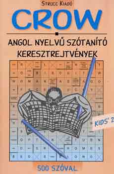 Villnyi Edit  (szerk.) - Kids' Crow: Angol nyelv sztant keresztrejtvnyek - 2