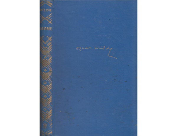 Wilde Oszkr - Salome-A pduai hercegn-Flrenci tragdia