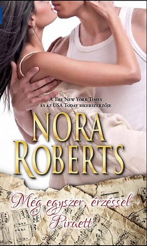 Nora Roberts - Mg egyszer, rzssel - Piruett