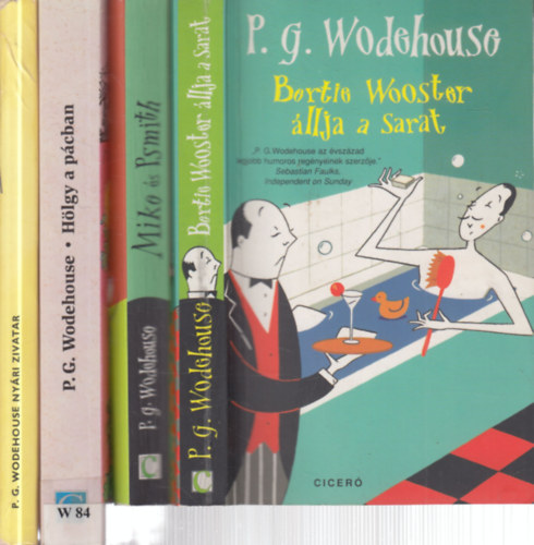 P. G. Wodehouse - 4 db. humoros könyv (Bertie Wooster állja a sarat + Mike és Psmith + Hölgy a pácban + Nyári zivatar)