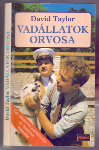 SZERZ David Taylor FORDT M. Szsz Anna GRAFIKUS M. Nagy-Bozsoky Mria LEKTOR Grf Zoltn Benedek Pesthy Zoltn - Vadllatok orvosa (Egy llatorvos esemnyds s humoros kalandjai) Fekete-fehr illusztrcikkal.