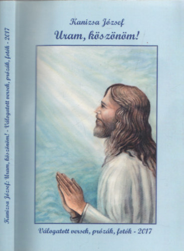 Kanizsa József - Uram, köszönöm! (dedikált)