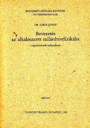 Dr. Giber Jnos - Bevezets az alkalmazott szilrdtestfizikba