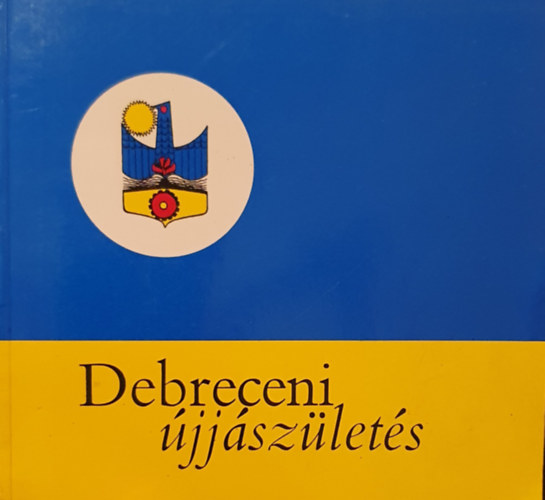 Dr. Olh Lajos (szerk.) - Debreceni jjszlets