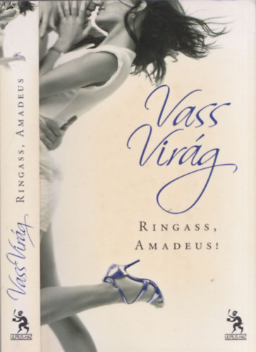 Vass Vir�g - Ringass, Amadeus!