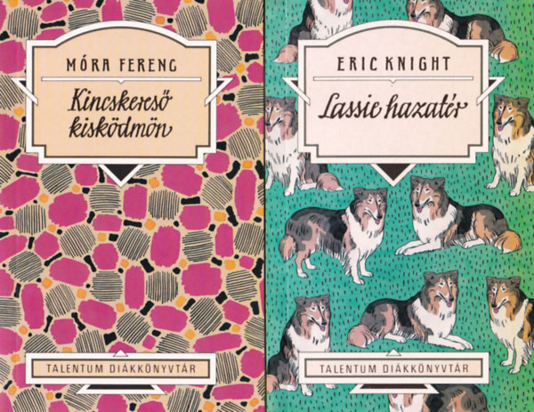 M�ra Ferenc, Eric Knight Fazekas Mih�ly - 3 db ifi reg�ny: Lassie hazat�r, Kincskeres� kisk�dm�n, L�das Magyi - Debreceni Magyar Kalend�rium