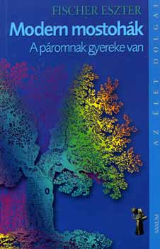 Fischer Eszter - Modern mostohk - A promnak gyereke van