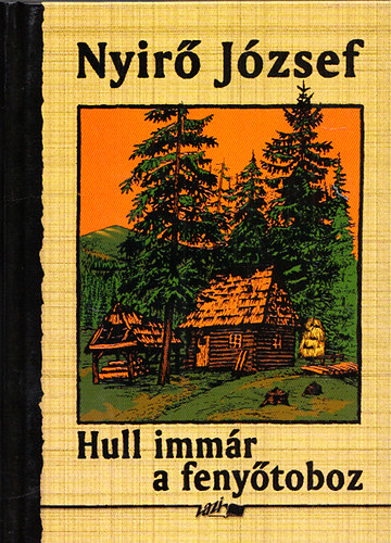 Nyir� J�zsef - Hull imm�r a feny�toboz