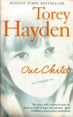 Torey Hayden - One Child (Egy gyerek angol nyelven)