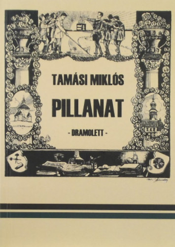 Tamsi Mikls ifj. Sarkady Sndor - Pillanat - 2018 - Dramolett - Dediklt