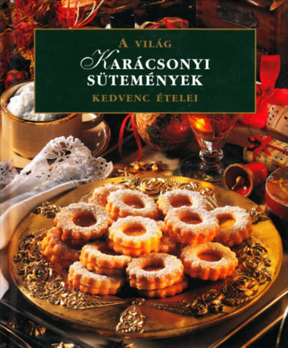 Kar�csonyi s�tem�nyek - A vil�g kedvenc �telei