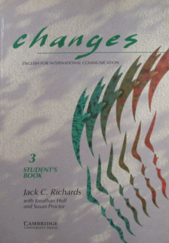 Richards, Jackc., Hull, Jonathan, Proctor, Susan Etal. - Changes 3. Student's Book