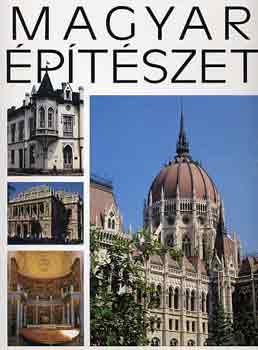 Rito�k P�l-Bagyinszky Zolt�n - Magyar �p�t�szet (klasszicizmus, historizmus)