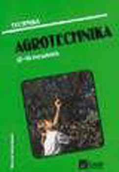 Kun Jzsefn - Technika - Agrotechnika 12-13 veseknek