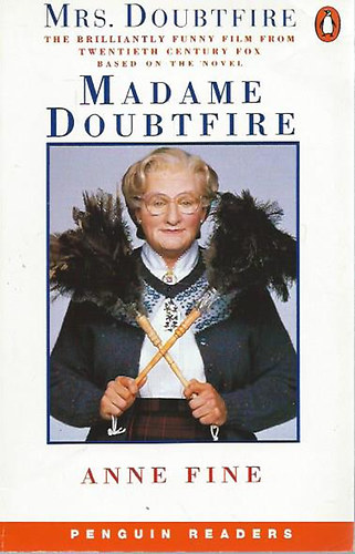 Anne Fine - Madame Doubtfire (Penguin Readers Level 3)