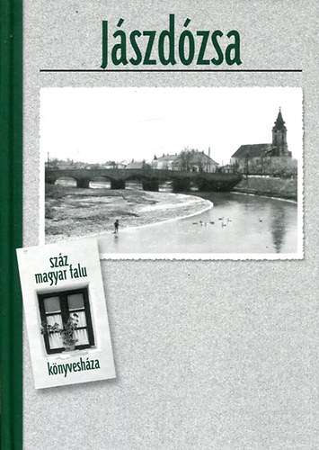 Guly�s �va; Dr. Szab� L�szl� - J�szd�zsa (Sz�z magyar falu k�nyvesh�za)