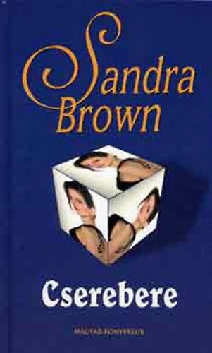 Sandra Brown - Cserebere (Brown, Sandra)