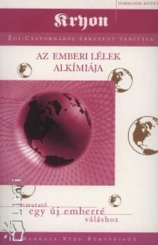 Lee Carroll - Az emberi llek alkmija