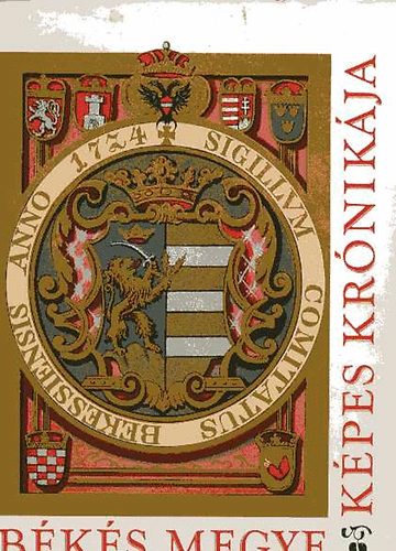 Erdmann Gyula; Havassy Pter  (szerk.) - Bks megye kpes krnikja