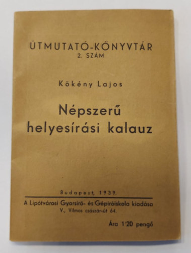 Kkny Lajos - Npszer helyesrsi kalauz