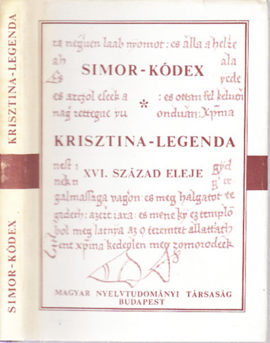 Simor-K�dex- Krisztina-legenda (XVI.sz�zad eleje) - R�gi magyar k�dexek
