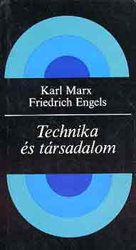 Karl-Engels, Friedrich Marx - Technika s trsadalom