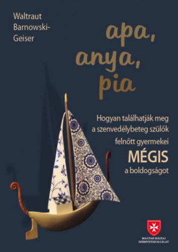 Waltraut Barnowski-Geiser - Apa, anya, pia