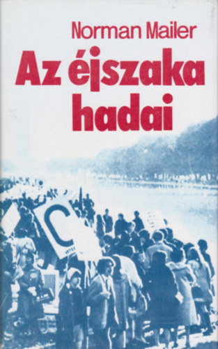 Norman Mailer - Az �jszaka hadai