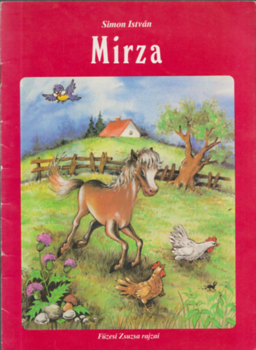 Szerk.: Szalontai R�za, Ford.: Engl G�za, Graf.: F�zesi Zsuzsa Simon Istv�n - Mirza