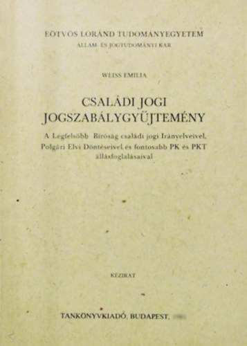 Weiss Emilia - Csal�di jogi jogszab�lygy�jtem�ny