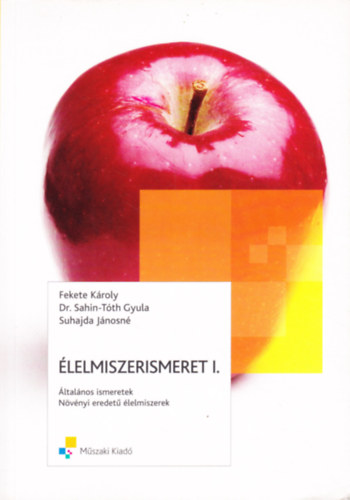 Dr. Sahin T�th Gyula - �lelmiszerismeret I.