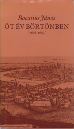 Bocatius Jnos - t v brtnben (1606-1610)