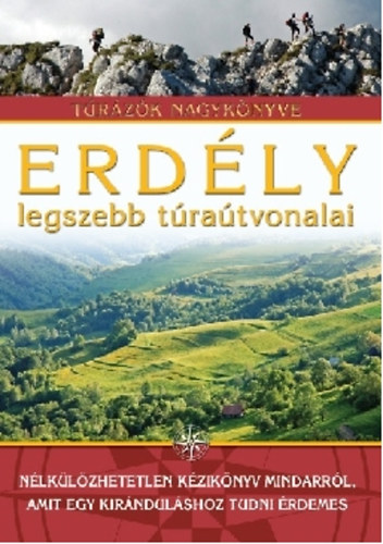 Szilgyi Palk Pl - Erdly legszebb tratvonalai