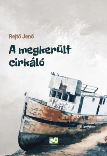 Rejt Jen - A megkerlt cirkl